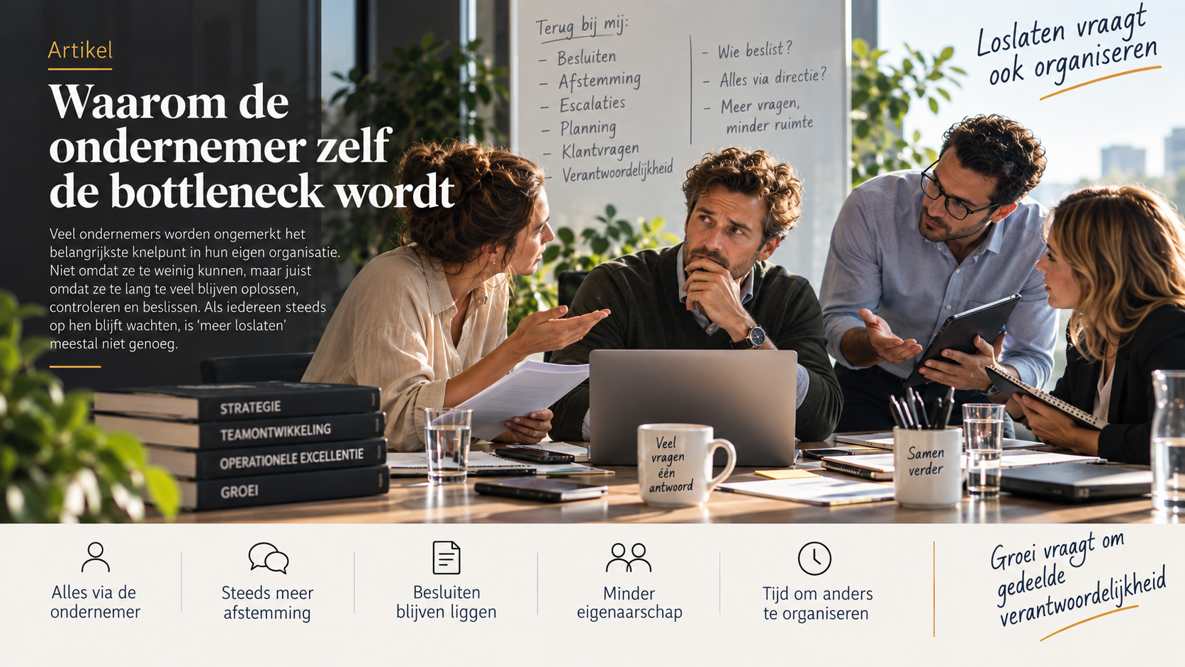 Waarom de ondernemer zelf de bottleneck wordt